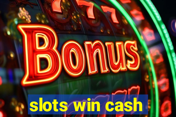 slots win cash